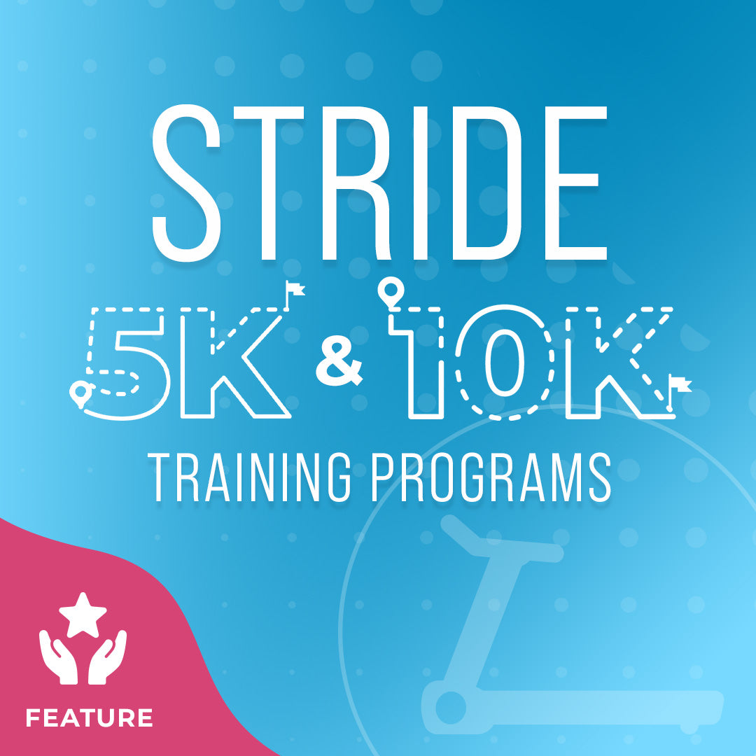Stride Training Series: 5K and 10K Programs