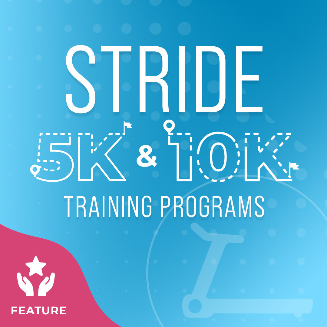 Stride Training Series: 5K and 10K Programs