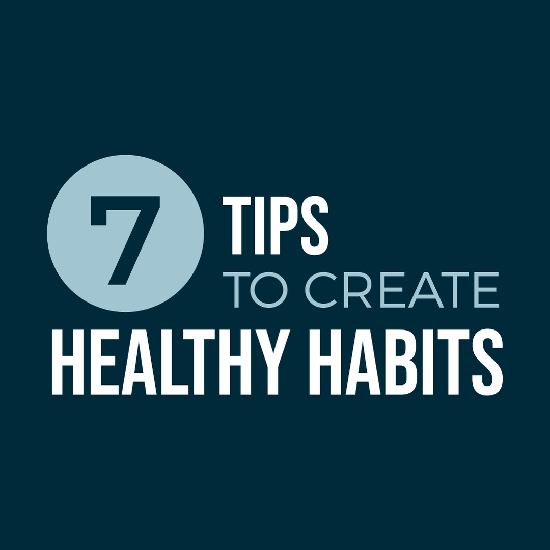 7 Tips to Create Healthy Habits - Echelon Fit US