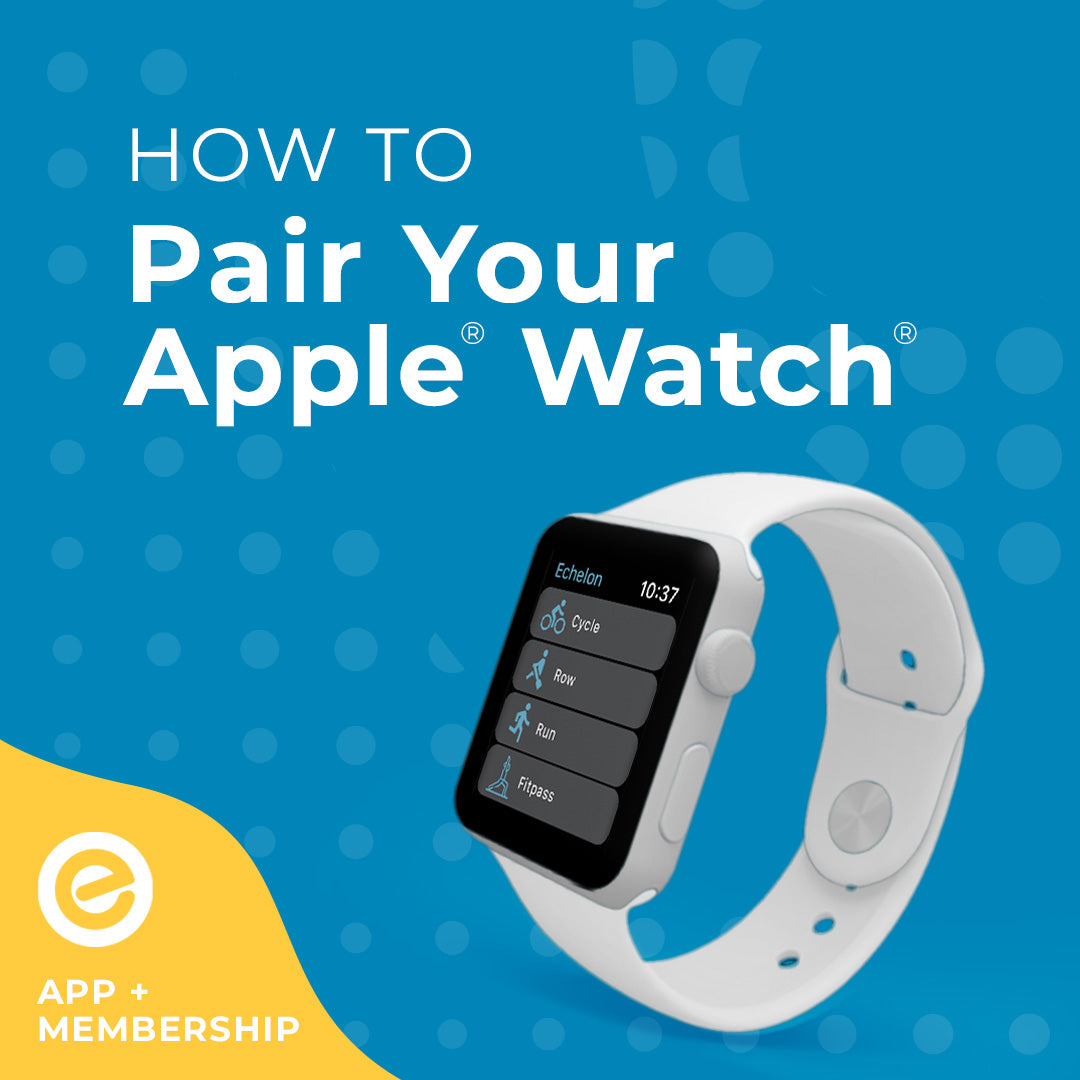 Apple Watch Echelon Blog Hero Image with Copy "How to Pair Your Apple Watch"
