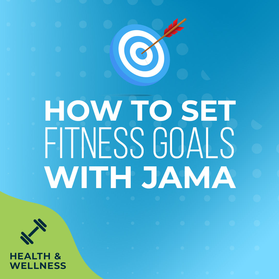 How to Set Fitness Goals with Jama