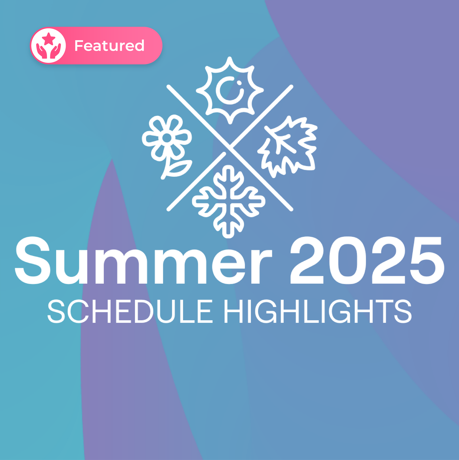 Summer 2025 Schedule: Ignite Your Fitness!