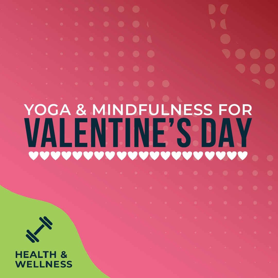 Yoga and Mindfulness for Valentine’s Day