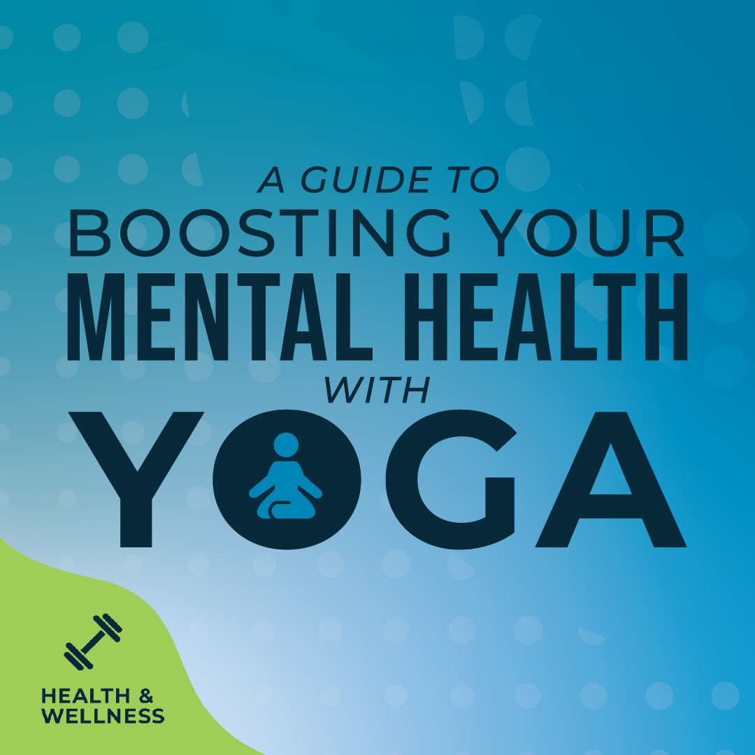 A Guide to Boosting Your Mental Health With Yoga - Echelon Fit US