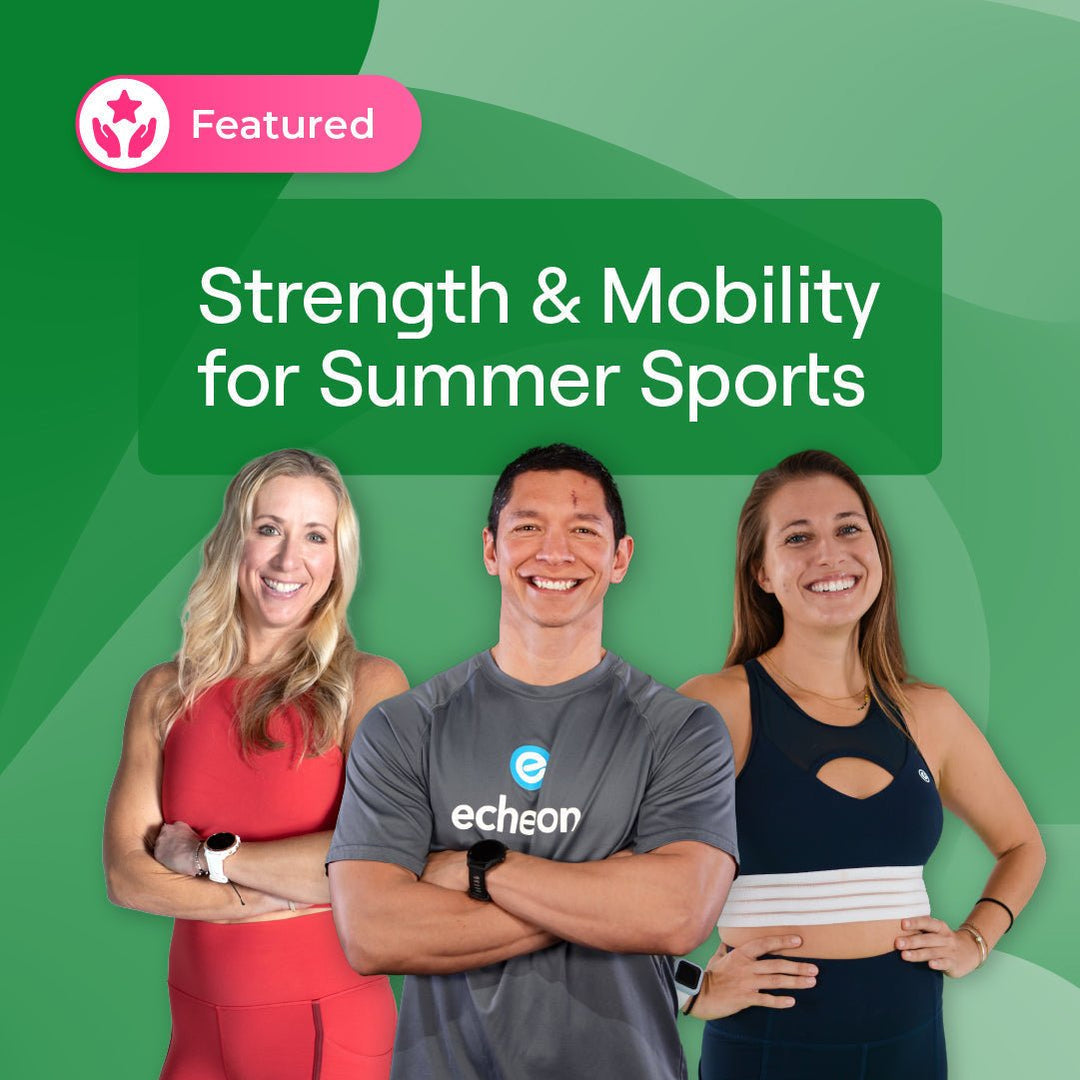 Ace Your Summer Game: Introducing Our New Strength & Mobility Programs! - Echelon Fit US