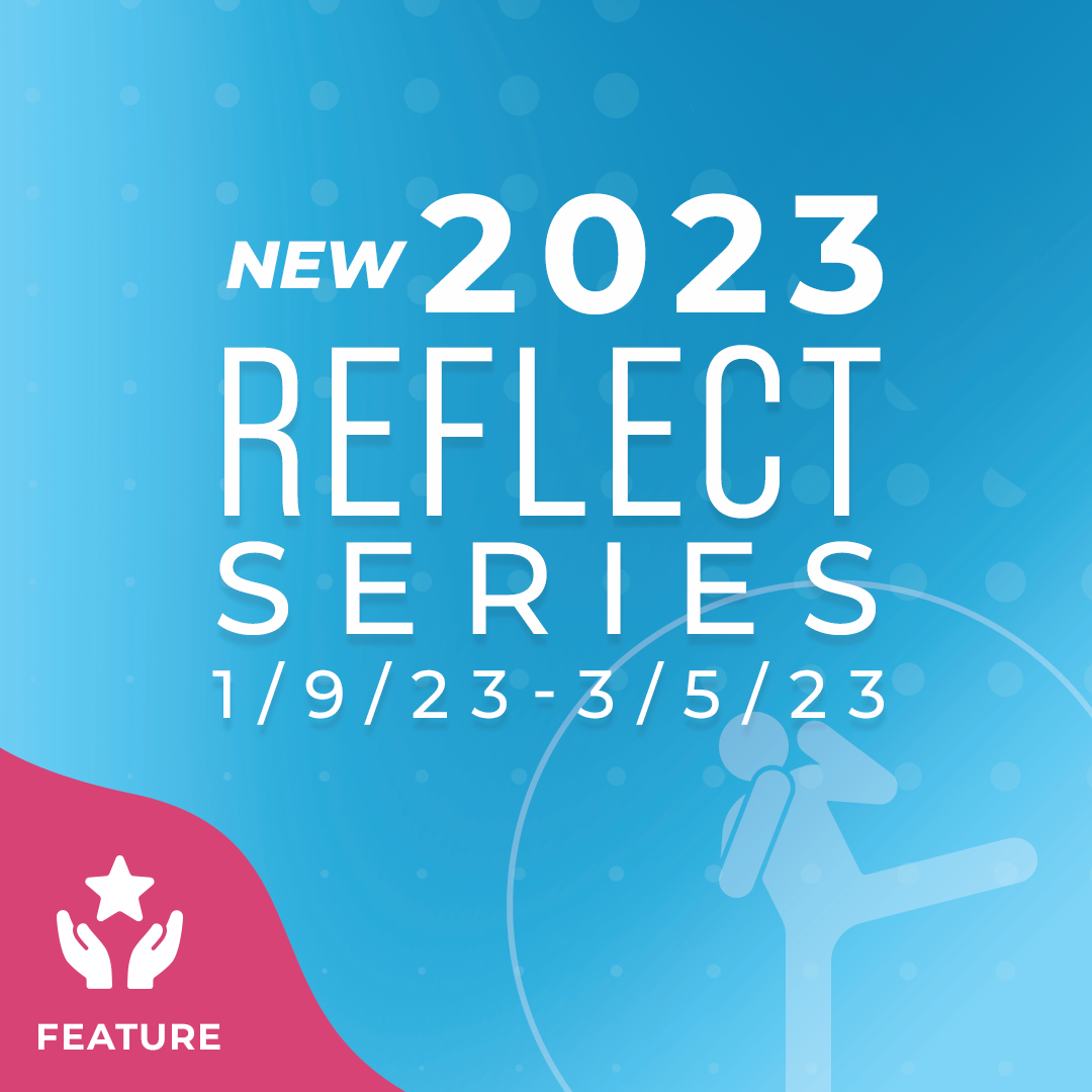 New 2023 Reflect Series