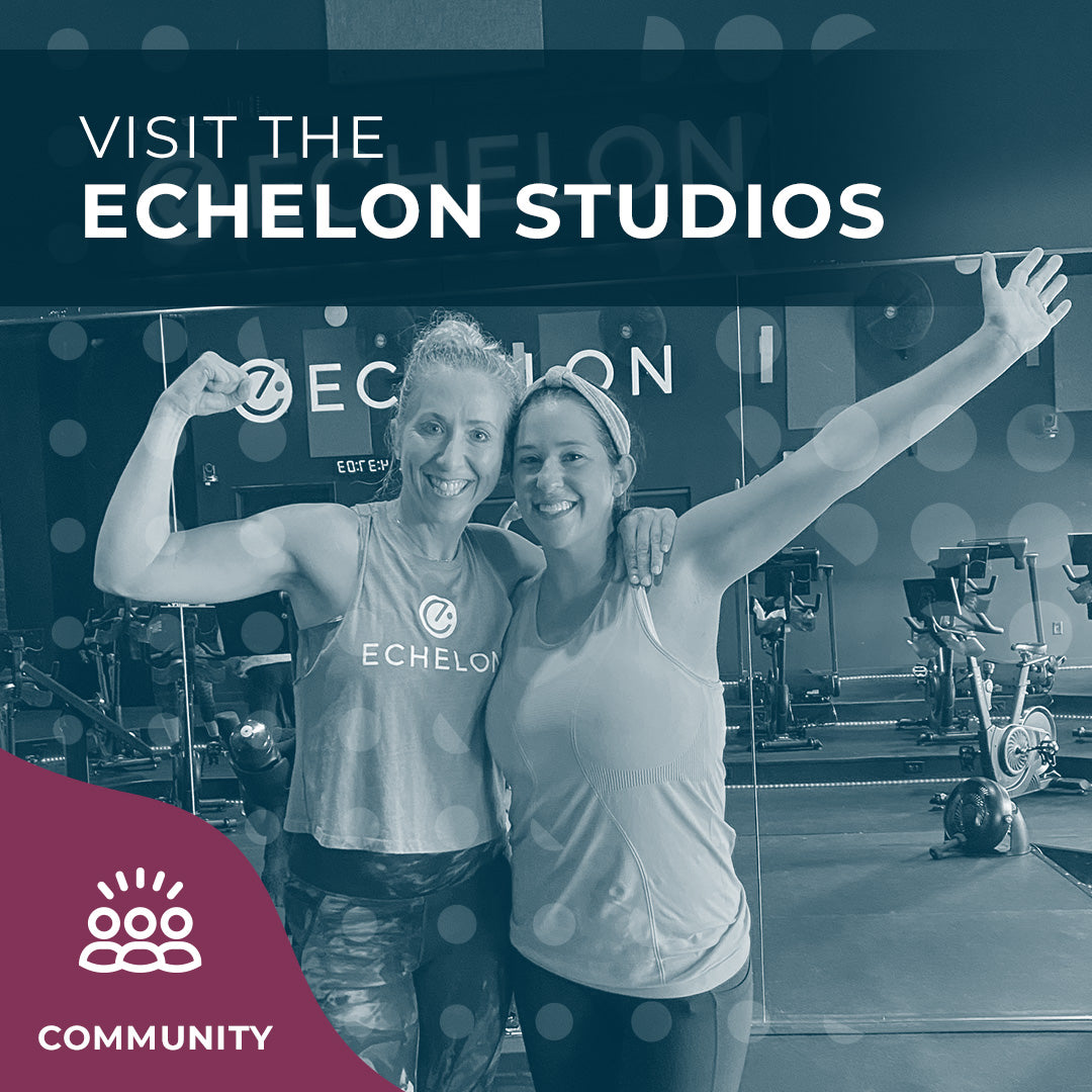 Experience Echelon Live + In-Person at the Studios!